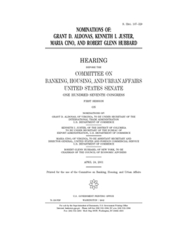 Nominations of: Grant D. Aldonas, Kenneth I. Juster, Maria Cino, and Robert Glenn Hubbard