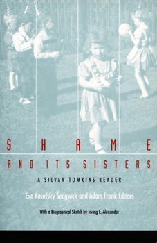 Hardcover Shame and Its Sisters: A Silvan Tomkins Reader Book