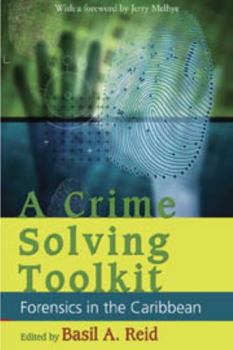 Paperback A Crime-Solving Toolkit: Forensics in the Caribbean Book