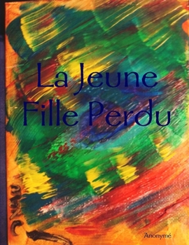 Paperback La Jeune Fille Perdu Book