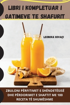 Paperback Libri I Kompletuar I Gatimeve Te Shafurit [Albanian] Book