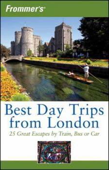 Paperback Frommer's Best Day Trips from London: 25 Great Escapes by Train, Bus or Car Book