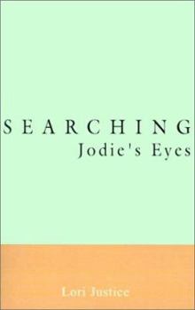 Paperback Searching Jodie's Eyes: Blessed Are the Pure in Heart for They Shall See God Book