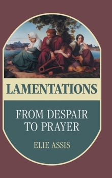 Hardcover Lamentations: From Despair to Prayer Book