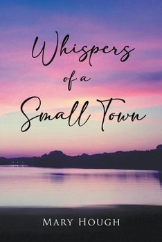 Paperback Whispers of a Small Town Book