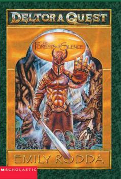 The Forests of Silence - Book #1 of the Deltora Quest