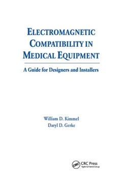 Paperback Electromagnetic Compatibility in Medical Equipment: A Guide for Designers and Installers Book
