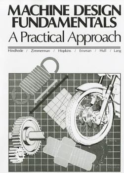 Paperback Machine Design Fundamentals: A Practical Approach Book