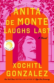 Paperback Anita de Monte Laughs Last: Reese's Book Club Pick (a Novel) Book