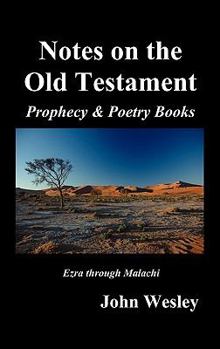 Hardcover John Wesley's Notes on the Whole Bible: Old Testament, Ezra-Malachi Book