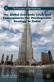 Hardcover The Global Economic Crisis and Consequences for Development Strategy in Dubai Book