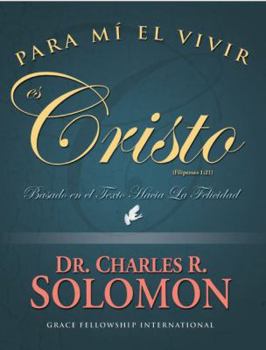 Paperback Para Mi El Vivir Es Cristo [Spanish] Book