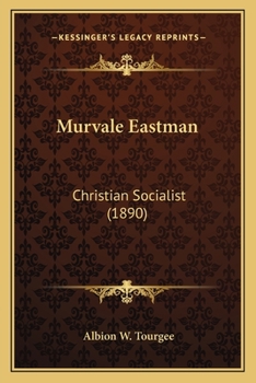 Paperback Murvale Eastman: Christian Socialist (1890) Book