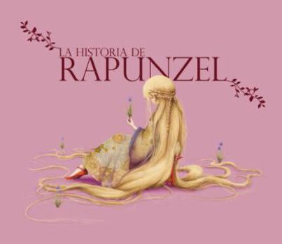 Hardcover La Historia de Rapunzel [Spanish] Book