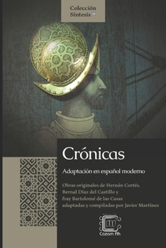 Crónicas: Adaptación en español moderno (Colección Síntesis) (Spanish Edition)