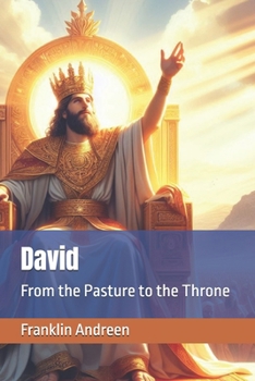 Paperback David: From the Pasture to the Throne Book
