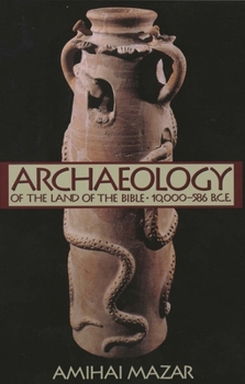 Archaeology of the Land of the Bible - Book  of the Anchor Bible Reference Library