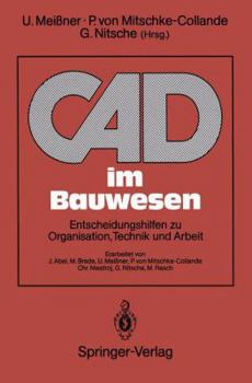 Paperback CAD Im Bauwesen: Entscheidungshilfen Zu Organisation, Technik Und Arbeit [German] Book