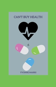 Paperback Can't Buy Health 6 Book