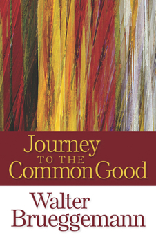 Paperback Journey to the Common Good Book