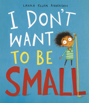 Library Binding I Don't Want to Be Small Book