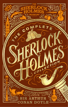 Hardcover The Complete Sherlock Holmes Collection Book