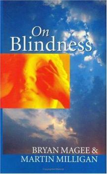 Hardcover On Blindness: Letters Between Bryan Magee and Martin Milligan Book
