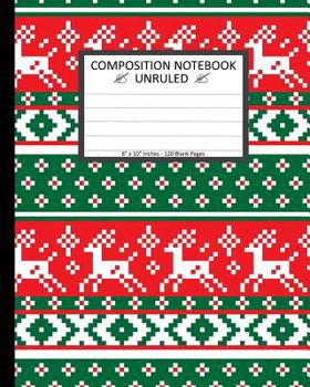 Unruled Composition Notebook 8" x 10". 120 Pages. Norwegian Christmas Reindeer: Unruled Composition Notebook 8" x 10". 120 Pages. Beautiful Norwegian ... Christmas Norsk Jul Background Pattern.