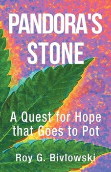Paperback Pandora's Stone: A Quest for Hope that Goes to Pot Book