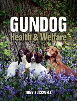 Hardcover Gundog Health and Welfare Book