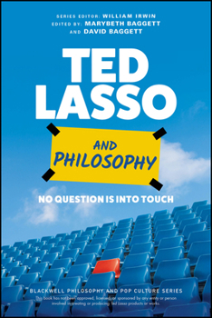 Paperback Ted Lasso and Philosophy: No Question Is Into Touch Book