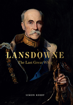 Hardcover Lansdowne: The Last Great Whig Book