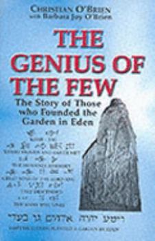 Hardcover Genius of the Few: The Story of Those Who Founded the Garden in Eden Book
