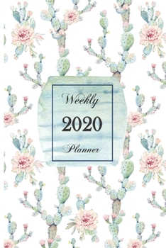 2020 Weekly Planner: 6 x 9 inch 150 Pages Year Months Weeks Calendar, Schedule, and Organizer plus Dot Grid Pages (January 2020 - December 2020) (Cactus)