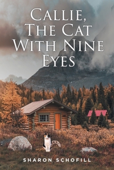 Paperback Callie, The Cat With Nine Eyes Book