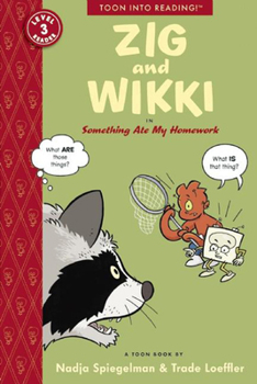 Zig and Wikki in Something Ate My Homework: TOON Level 3 - Book  of the Zig and Wikki