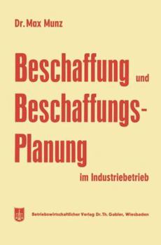 Paperback Beschaffung Und Beschaffungsplanung Im Industriebetrieb [German] Book