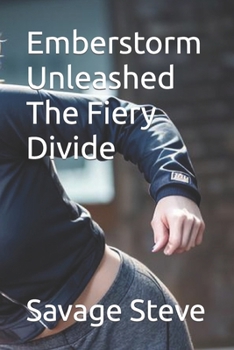Paperback Emberstorm Unleashed The Fiery Divide Book