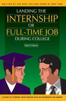 Paperback Landing the Internship or Full-Time Job During College Book