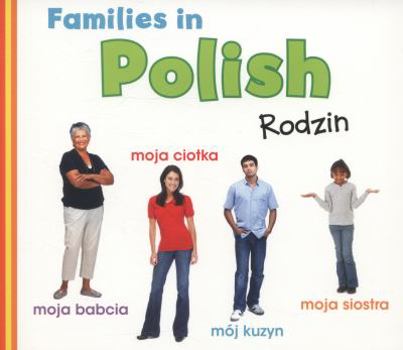 Families in Polish: Rodziny - Book  of the World Languages - Families