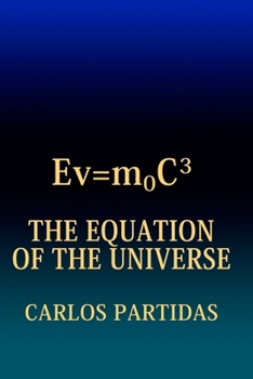 The Equation of the Universe: The Universe Was Formed Out of Nothing by the Movement of an Almatrino