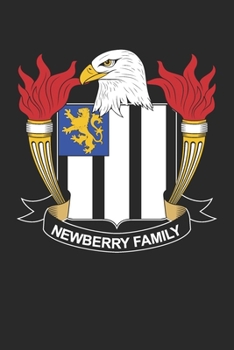 Newberry: Newberry Coat of Arms and Family Crest Notebook Journal (6 x 9 - 100 pages)