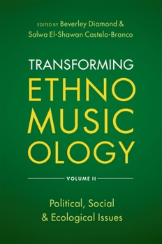 Hardcover Transforming Ethnomusicology Volume II: Political, Social & Ecological Issues Book