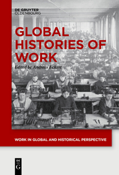 Paperback Global Histories of Work Book