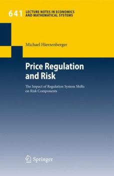 Paperback Price Regulation and Risk: The Impact of Regulation System Shifts on Risk Components Book