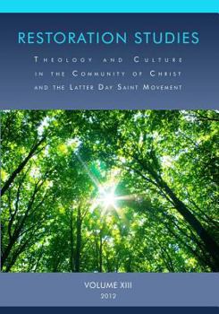 Paperback Restoration Studies: Theology and Culture in the Community of Christ and the Latter Day Saint Movement Book