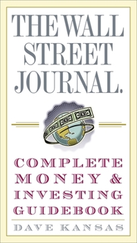 Paperback The Wall Street Journal Complete Money and Investing Guidebook Book