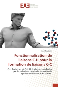 Paperback Fonctionnalisation de liaisons C-H pour la formation de liaisons C-C [French] Book