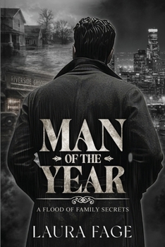 Man of the Year: A Flood of Family Secrets