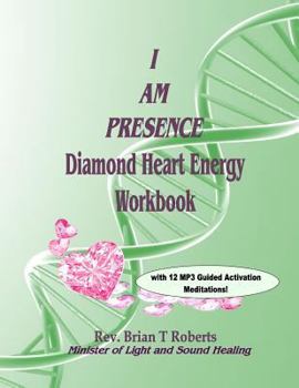 Paperback I Am Presence: Diamond Heart Energy Activation Workbook Book